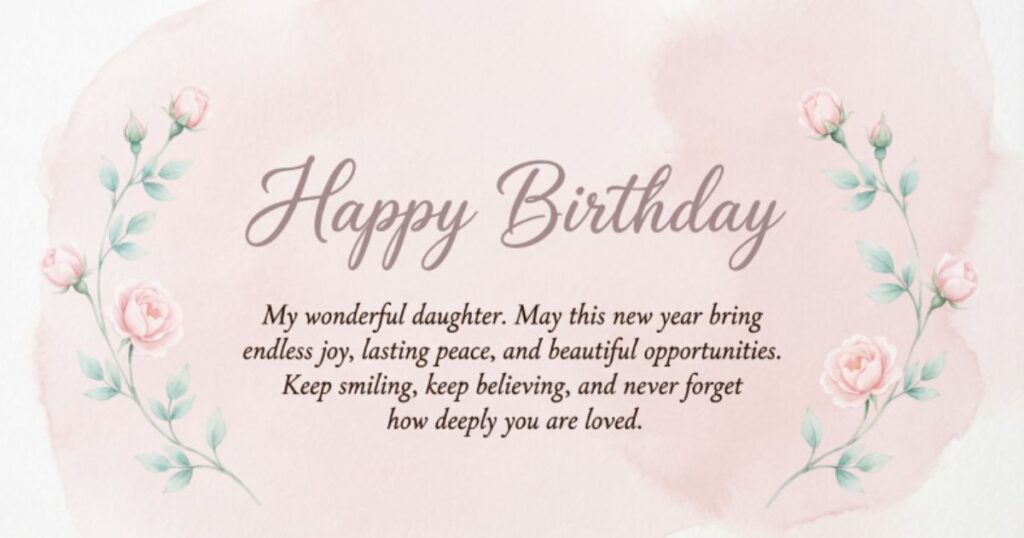 Birthday Blessings And Wishes For Your Daughter