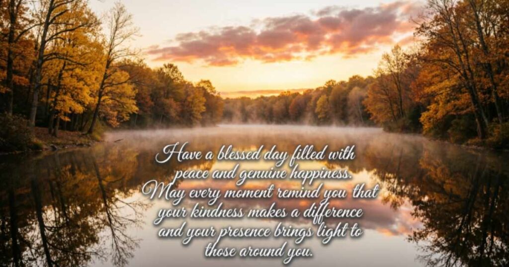 THE MESSAGE BEHIND SAYING "HAVE A BLESSED DAY"
