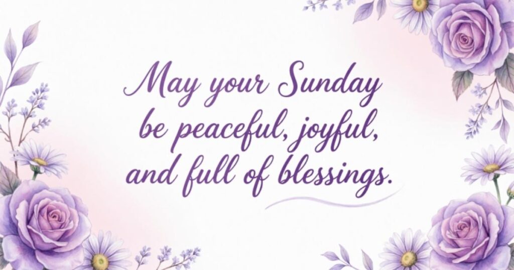 Short And Sweet Sunday Blessings
