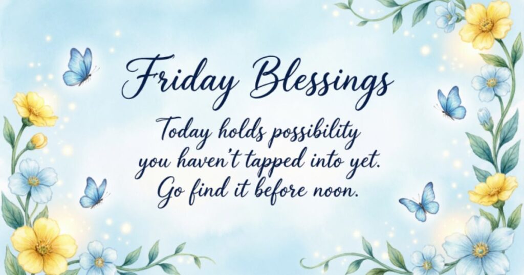 Inspirational Friday Morning Blessings