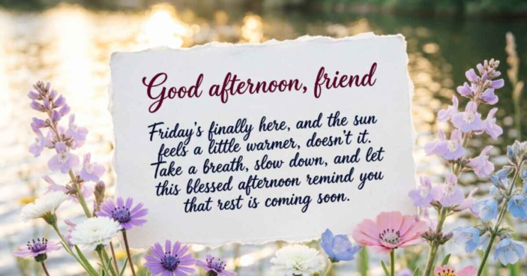 GOOD AFTERNOON, FRIDAY BLESSINGS