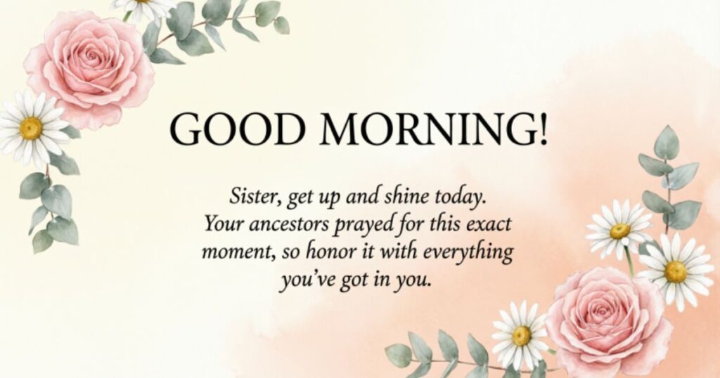 BLESSED ENCOURAGEMENT – AFRICAN AMERICAN GOOD MORNING QUOTES