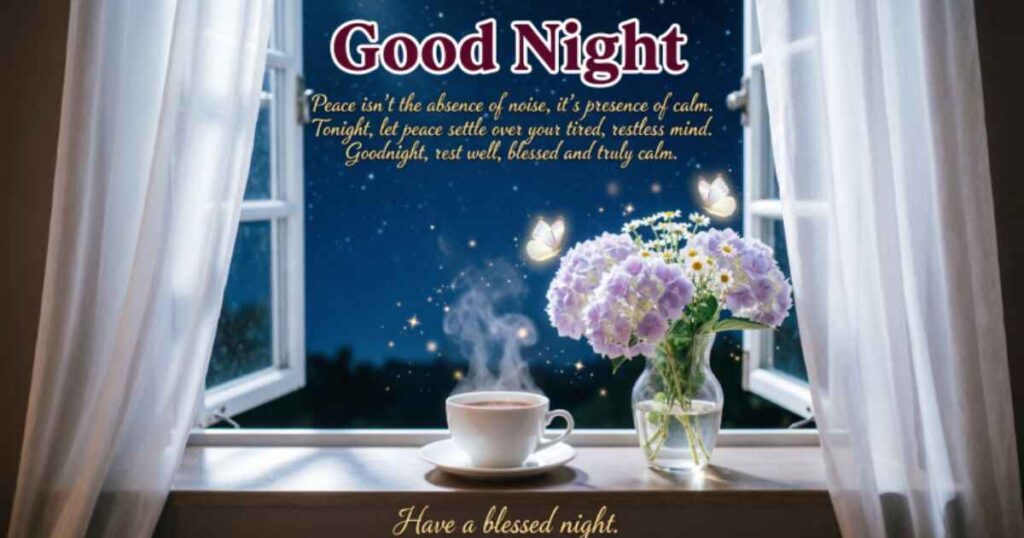 BLESSED & PEACEFUL NIGHT QUOTES