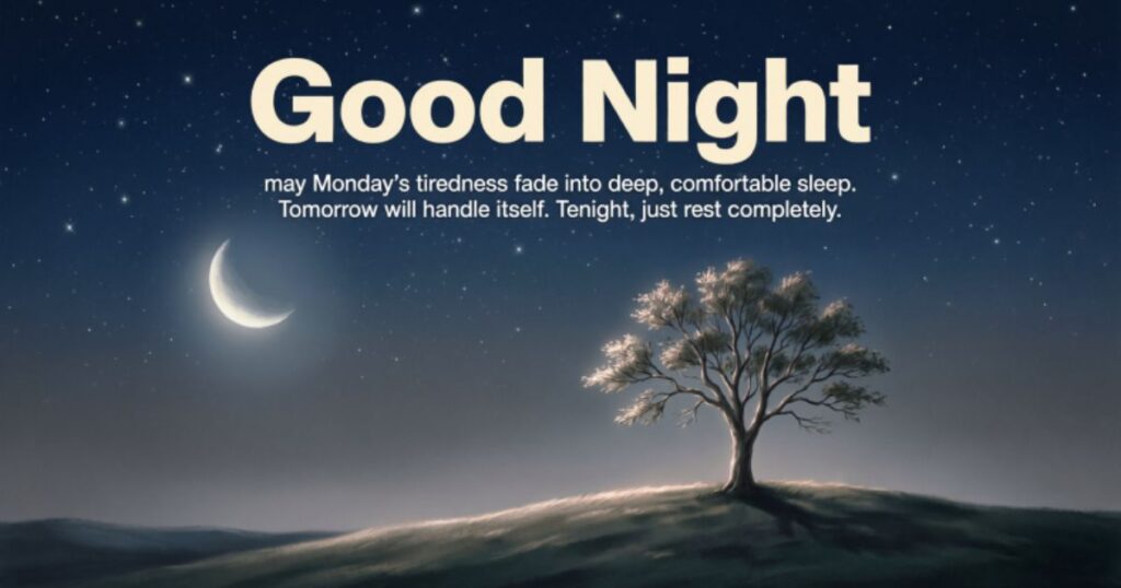 GOOD NIGHT MONDAY BLESSINGS