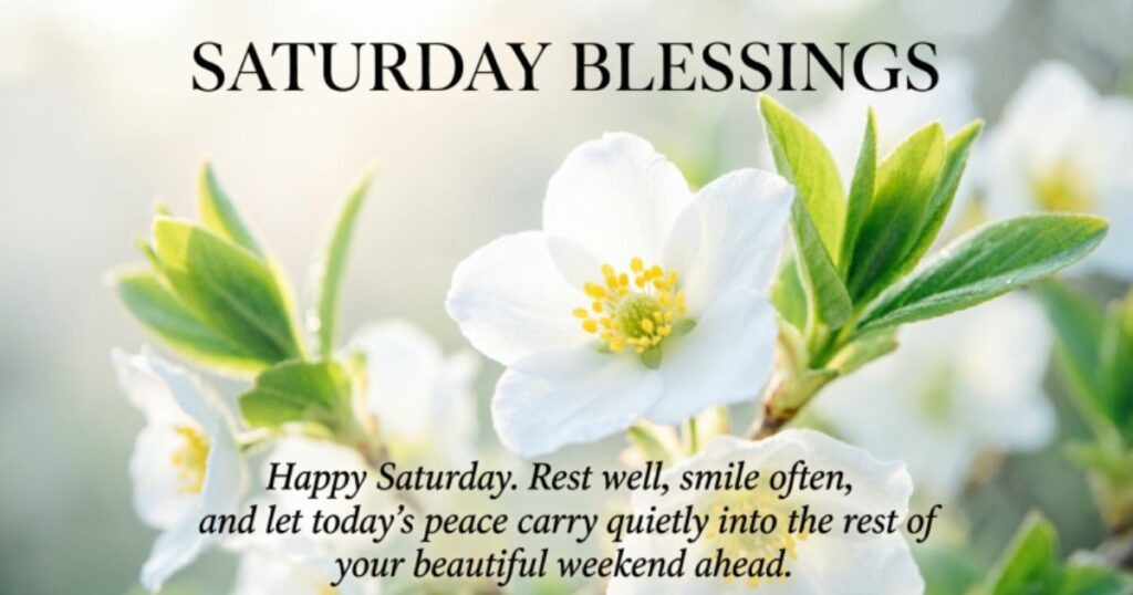 SHORT SATURDAY BLESSINGS QUOTES