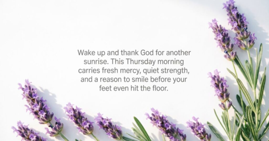GOOD MORNING THURSDAY BLESSINGS TO START YOUR DAY RIGHT