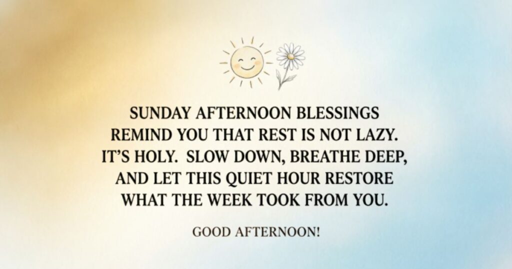 SUNDAY AFTERNOON BLESSINGS SO SPECIAL