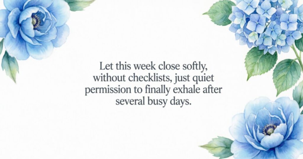 PEACEFUL SUNDAY QUOTES TO END THE WEEK CALMLY