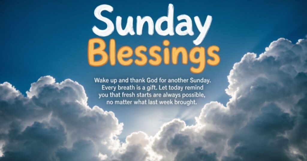 INSPIRATIONAL SUNDAY MORNING BLESSINGS