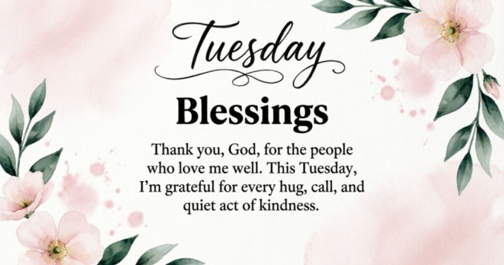 Thankful Tuesday Blessings for Loved Ones